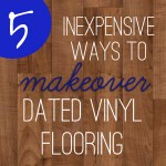 How to Makeover redo Dated Vinyl Flooring Floors Linoleum lino easy cheap inexpensive